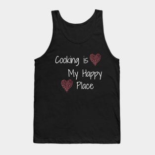 Cooking is my Happy Place - two hearts Tank Top